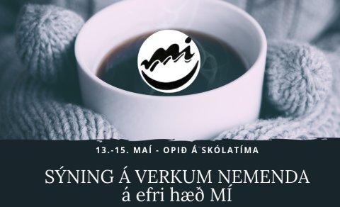Sýning á verkum nemenda í hugmyndum og nýsköpun